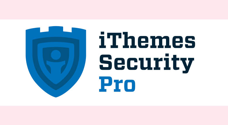 معرفی افزونه امنیتی وردپرس iThemes Security