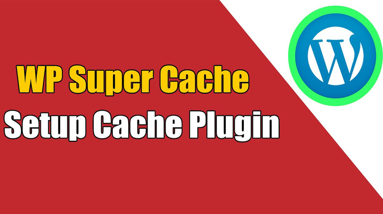 نصب و تنظیم پلاگین افزایش سرعت سایت WP Super Cache