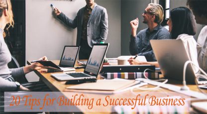 20 Tips for Building a Successful Business