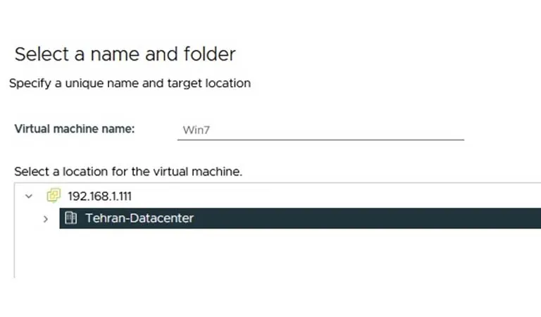 مرحله ۲- انتخاب نام و میزبان ESXi